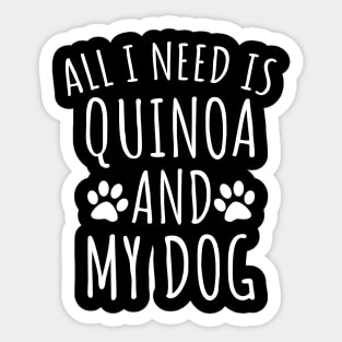 Quinoa and my dog Sticker